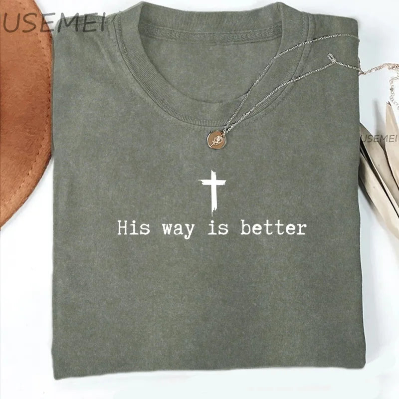 Women's Christian Faith Letter Print T-Shirt | "His Way Is Better" | Oversized Loose Fit | Cotton | Y2K Style | 5 Colors | S-XXL